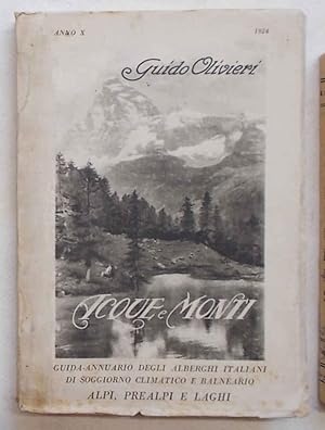 Imagen del vendedor de Acque e Monti. Guida-annuario degli alberghi italiani di soggiorno climatico e balneario. Anno X - 1924. Alpi, Prealpi e Laghi. a la venta por S.B. Il Piacere e il Dovere