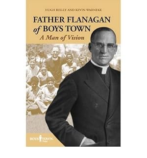 Imagen del vendedor de Father Flanagan of Boys Town A Man of Vision a la venta por Eichhorn GmbH