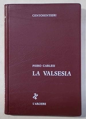 Bild des Verkufers fr La Valsesia. zum Verkauf von S.B. Il Piacere e il Dovere