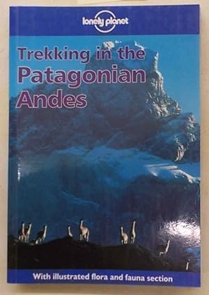 Seller image for Trekking in the Patagonian Andes. for sale by S.B. Il Piacere e il Dovere