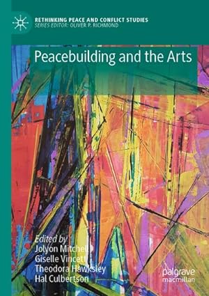 Bild des Verkufers fr Peacebuilding and the Arts zum Verkauf von AHA-BUCH GmbH