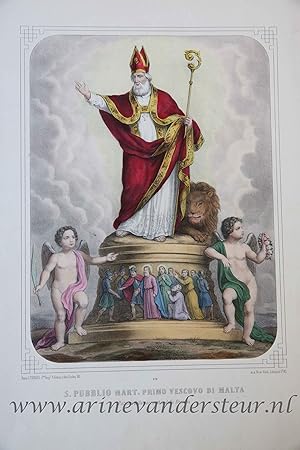 [Handcolored lithograph] S. PUBBLIO MART. PRIMO VESCOVO DI MALTA / patrono della parrocchia della...