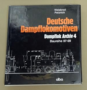 Deutsche Dampflokomotiven: Dampflok Archiv 4: Baureihe 97-99