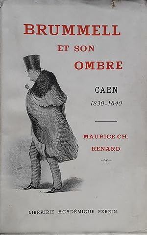 Immagine del venditore per BRUMMELL ET SON OMBRE Caen, 1830-1840 venduto da Victor76