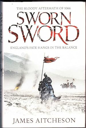 Seller image for Sworn Sword The Bloody Aftermath of 1066 (The Conquest) for sale by Booklover Oxford