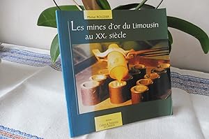 Les mines d'or du Limousin au XXe siècle