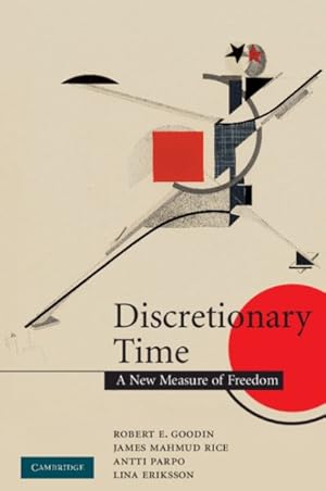 Seller image for Discretionary Time : A New Measure of Freedom for sale by GreatBookPrices