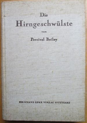 Seller image for Die Hirngeschwlste. Ins Deutsche bertragen von Henry D.von Witzleben. for sale by Antiquariat Michael Eschmann