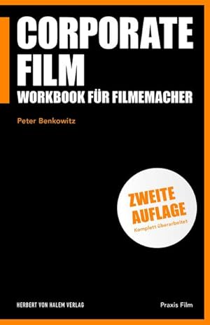 Imagen del vendedor de Corporate Film : Workbook für Filmemacher a la venta por AHA-BUCH GmbH