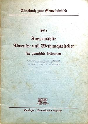 Ausgewählte Advents- und Weihnachtslieder für gemischte Stimmen - (= Chorbuch zum Gemeindelied, H...