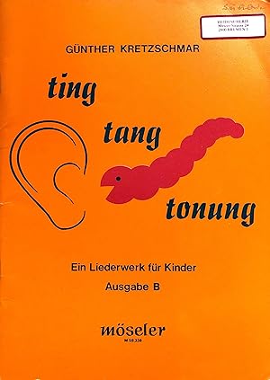 ting tang tonung - Ein Liederwerk für Kinder - Ausgabe B - Klaviersätze zum Lied - (= möseler M 5...