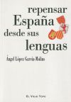 Imagen del vendedor de Repensar Espaa desde sus lenguas a la venta por Agapea Libros