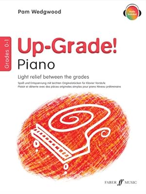 Bild des Verkufers fr Up-Grade! Piano, Grades 0-1 : Light relief between grades zum Verkauf von GreatBookPrices