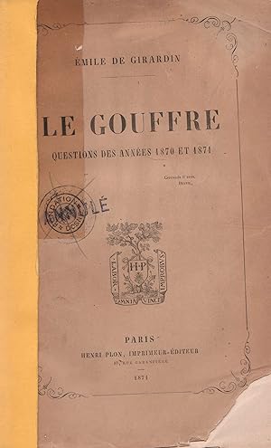 Le Gouffre. Questions des années 1870 et 1871.