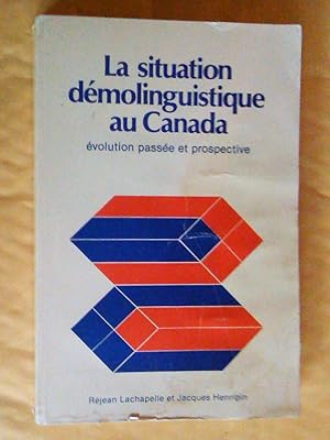Bild des Verkufers fr La situation dmolinguistique au Canada: volution passe et prospective zum Verkauf von Claudine Bouvier