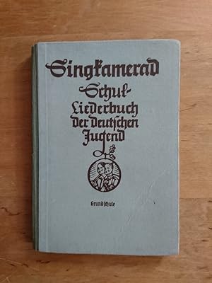 Singkamerad - Schulliederbuch der Deutschen Jugend - 1. Teil: Grundschule