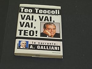 Imagen del vendedor de Teocoli Teo. Vai, vai, vai, Teo! Mondadori. 2000 - I a la venta por Amarcord libri