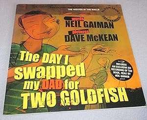 Seller image for The Day I Swapped My Dad For A Goldfish (Signed 1st Edition) for sale by Bramble Books