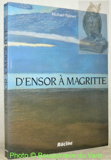 Immagine del venditore per D'Ensor  Magritte. Art belge 1880 - 1940. Traduit de l'anglais par Louis Morzac. Prface de Francine-Claire Legrand. Deuxime dition revue. venduto da Bouquinerie du Varis