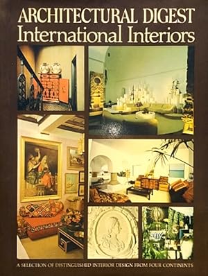 Immagine del venditore per International Interiors: Architectural Digest Presents a Selection of Distinguished Interior Design from Four Continents venduto da LEFT COAST BOOKS