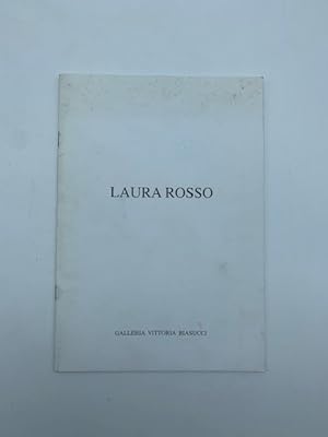 Laura Rosso. L'Ilya. Galleria Vittoria Biasucci (catalogo)