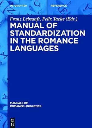 Seller image for Manual of Standardization in the Romance Languages (Manuals of Romance Linguistics) [Hardcover ] for sale by booksXpress