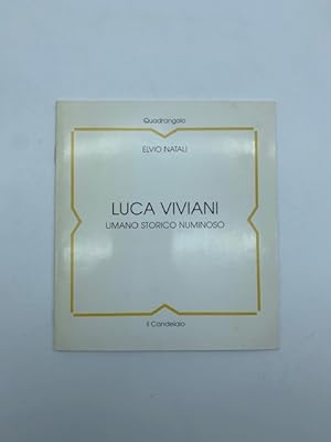 Luca Viviani. Umano storico numinoso