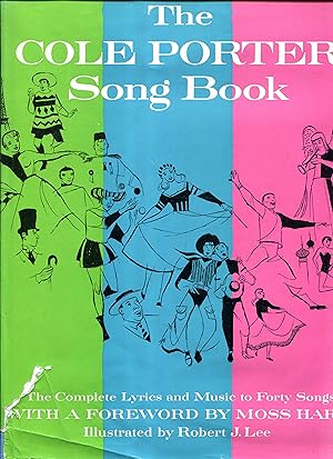 Seller image for The Cole Porter Song Book : The Complete Words and Music of Forty of Cole Porter's Best-loved Songs for sale by Jonathan Gibbs Books