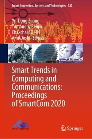 Immagine del venditore per Smart Trends in Computing and Communications: Proceedings of SmartCom 2020 (Smart Innovation, Systems and Technologies (182)) [Hardcover ] venduto da booksXpress