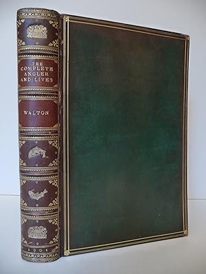 Seller image for The Complete Angler & The Lives of Donne, Wotton, Hooker, Herbert & Sanderson for sale by ARABESQUE BOOKS