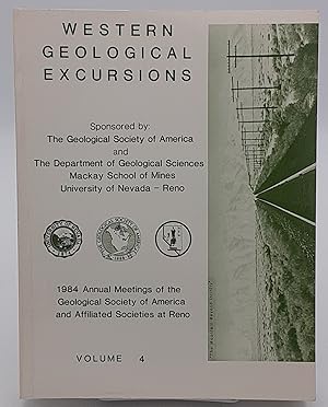 Western Geological Excursions, Volume 4: 1984 annual Meetings of the Geological Society of America.