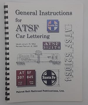 Immagine del venditore per General Instructions for ATSF Car Lettering, Issued January 15, 1982, Revised February 8, 1985. venduto da Zephyr Books