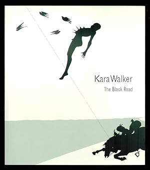 Kara WALKER. The Black Road.