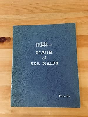 Seller image for YACHTS ALBUM OF SEA MAIDS. for sale by Highstreet Books ABA ILAB