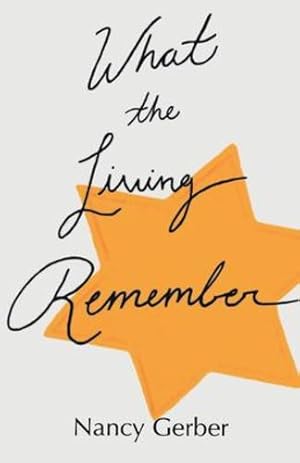 Seller image for What the Living Remember by Gerber, Nancy [Paperback ] for sale by booksXpress