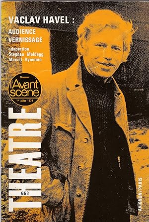 Audience - Vernissage. Texte intégral. L'avant-Scène Théâtre N° 653. Juillet 1979