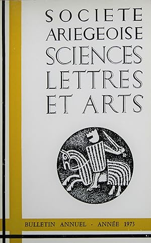Seller image for Bulletin annuel de la SOCIT ARIGEOISE SCIENCES LETTRES ET ARTS - Tome XXVIII : Anne 1973 for sale by Bouquinerie L'Ivre Livre