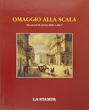 Immagine del venditore per Omaggio alla Scala. Due secoli di musica dalla A alla Z venduto da FABRISLIBRIS