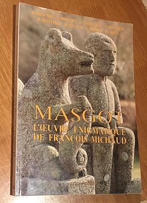 Imagen del vendedor de Masgot: L'oeuvre Enigmatique De Francois Michaud a la venta por Ripping Yarns