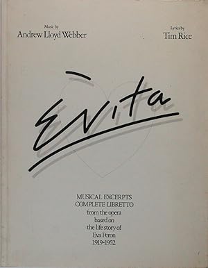 Evita. Musical excerpts complete libretto