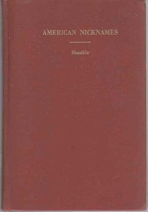 Seller image for American Nicknames Their Origin and Significance for sale by ABookLegacy, Mike and Carol Smith