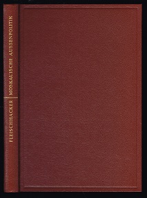 Seller image for Die staats- und vlkerrechtlichen Grundlagen der moskauischen Auenpolitik (14.-17. Jahrhundert). - for sale by Libresso Antiquariat, Jens Hagedorn