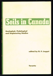 Soils in Canada: Geological, Pedological, and Engineering Studies. -