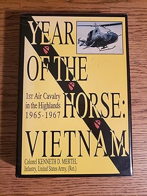 Seller image for Year of the Horse Vietnam 1st Air Calvary in the Highlands 1965-1967 for sale by Fred M. Wacholz