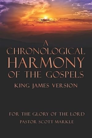 Image du vendeur pour A Chronological Harmony of the Gospels mis en vente par GreatBookPrices