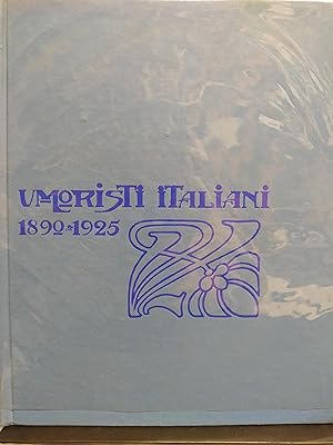 UMORISTI ITALIANI, 1890/1925.