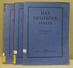 Das Deutsche Haus. Sechs Bücher über Entwicklung, Bedingugnen, Anlage, Aufbau, Einrichtung und In...