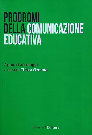 Prodromi della comunicazione educativa Appunti antologici