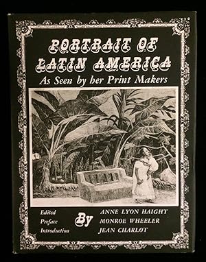 Seller image for PORTRAIT OF LATIN AMERICA AS SEEN BY HER PRINT MAKERS for sale by Johnnycake Books ABAA, ILAB