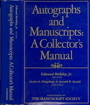 Autographs and Manuscripts: A Collector's Manual Sponsored by The Manuscript Society